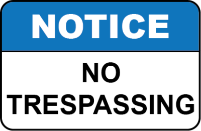 Notice - No Trespassing
